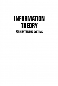 Information Theory For Continuous Systems.