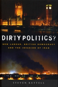 Dirty politics  New Labour, British democracy and...