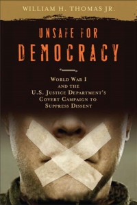 Unsafe for democracy  World War I and the U.S. ...