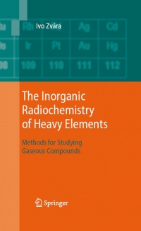 The inorganic radiochemistry of heavy elements...